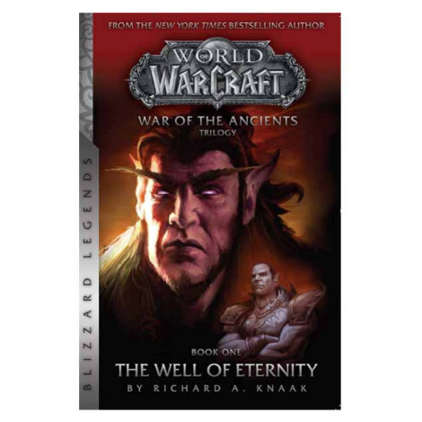 Blizzard Entertainment WarCraft: War of The Ancients 1 - The Well of Eternity (Blizzard Legends)