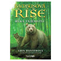 Bambusová říše - Řeka tajemství, Hunterová Erin