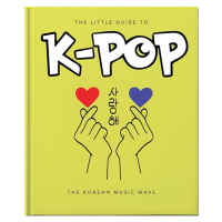 OH Editions Little Guide to K-POP: The Sound of the 21st Century