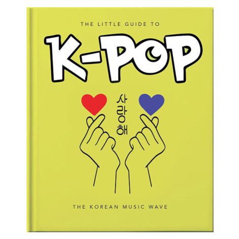 OH Editions Little Guide to K-POP: The Sound of the 21st Century