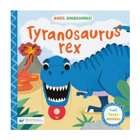 Tyrannosaurus Rex - Ahoj Dinosaurus