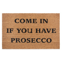 Rohožka Come in if you have prosecco 105660 - 45x75 cm Hanse Home Collection koberce
