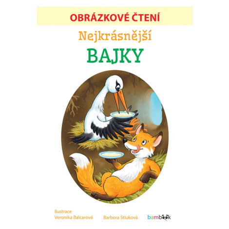 Nejkrásnější bajky - Obrázkové čtení, Stluková Barbora