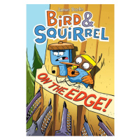 Scholastic US Bird & Squirrel On the Edge! A Graphic Novel