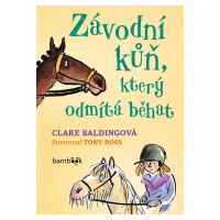 Závodní kůň, který odmítá běhat, Baldingová Clare