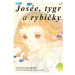 CREW Josée, tygr a rybičky