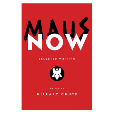 Penguin Books Maus Now: Selected Writing