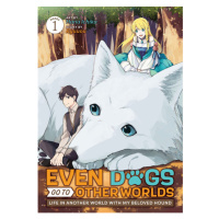 Seven Seas Entertainment Even Dogs Go to Other Worlds 1 (Manga)