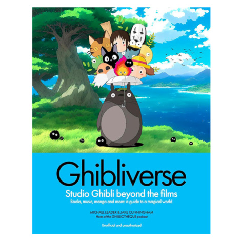 Welbeck Publishing Group Ghibliverse: Studio Ghibli Beyond the Films