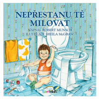 Nepřestanu tě milovat, Munsch Robert