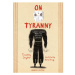 Top Shelf Productions On Tyranny Graphic Edition: Twenty Lessons from the Twentieth Century