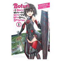 Yen Press Bofuri: I Don't Want to Get Hurt, so I'll Max Out My Defense. 1 (Light novel)