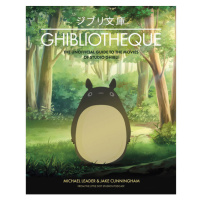 Welbeck Publishing Group Ghibliotheque: The Unofficial Guide to the Movies of Studio Ghibli