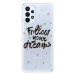 Odolné silikónové puzdro iSaprio - Follow Your Dreams - black - Samsung Galaxy A23 / A23 5G