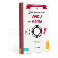 Kniha Jak proměnit vodu ve víno ALBI
