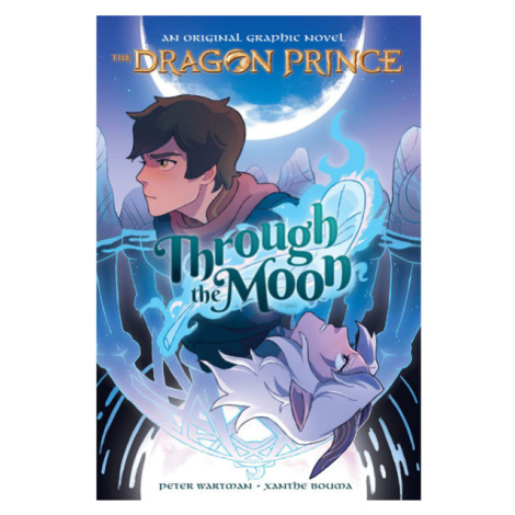 Scholastic US Dragon Prince 1: Through the Moon Graphic Novel