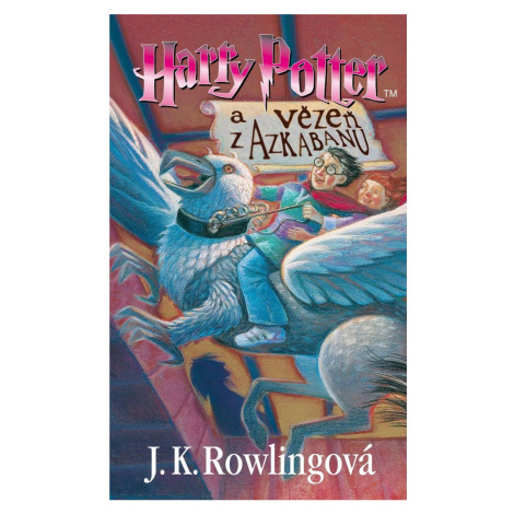 Albatros Harry Potter a vězeň z Azkabanu J. K. Rowlingová CZ verzia