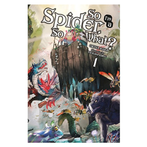 Yen Press So I'm a Spider, So What? 01 (light novel)
