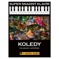 KN Super Snadný Klavír: Koledy pro samouky a začátečníky (+online audi