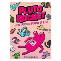 Pushkin Children's Books Pluto Rocket: Joe Pidge Flips a Lid A Graphic Novel