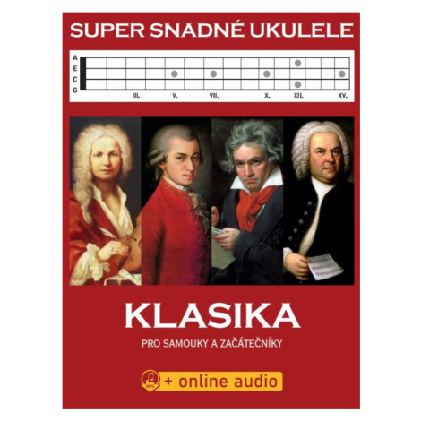 KN Super Snadné Ukulele: Klasika pro samouky a začátečníky (+online au