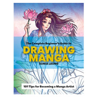 Ilex Press Complete Beginner’s Guide to Drawing Manga