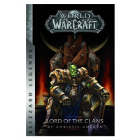 Blizzard Entertainment World of WarCraft: Lord of the Clans (Blizzard Legends)