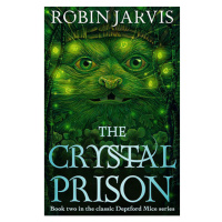 Pushkin Children's Books Crystal Prison: Book Two of The Deptford Mice