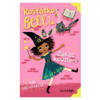 Košťátko Bella - Zákaz kouzlení, Kuenzlerová Lou