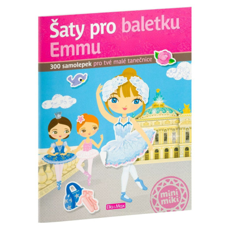 Ella&Max Šaty pro baletku Emmu Kniha samolepek CZ verzia