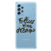 Odolné silikónové puzdro iSaprio - Follow Your Dreams - black - Samsung Galaxy A72