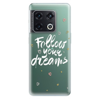 Odolné silikónové puzdro iSaprio - Follow Your Dreams - white - OnePlus 10 Pro