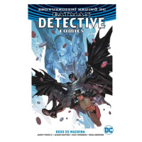 BB art Batman Detective Comics 4: Deus ex Machina (Znovuzrození hrdinů DC) 2 Varianty obálok