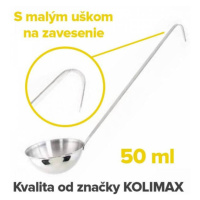 KOLIMAX ČR Nerezová kuchynská naberačka 6 cm/50 ml, dĺžka 27cm, Kolimax