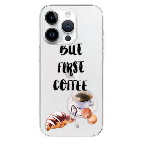 Odolné silikónové puzdro iSaprio - First Coffee - iPhone 15 Pro