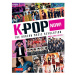 Tuttle Publishing K-POP Now!: The Korean Music Revolution