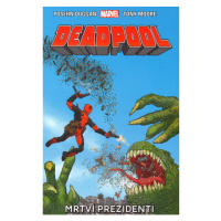 CREW Deadpool: Mrtví prezidenti