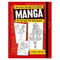 Octopus Publishing Group You Will Be Able To Draw Manga By The End Of This Book