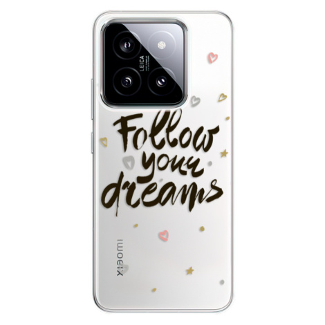 Odolné silikónové puzdro iSaprio - Follow Your Dreams - black - Xiaomi 14