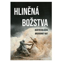 Martin Koláček Hliněná božstva: Komiks