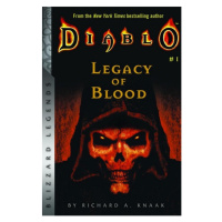Diablo: Legacy of Blood (Blizzard Legends)