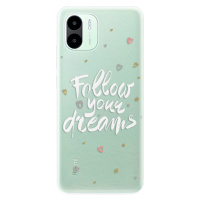Odolné silikónové puzdro iSaprio - Follow Your Dreams - white - Xiaomi Redmi A1 / A2