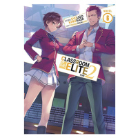 Airship Classroom of the Elite: Year 2 (Light Novel) 6