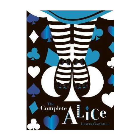 The Complete Alice: V&A Collectors Edition - Lewis Carroll