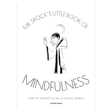 Titan Books Mr. Spock's Little Book of Mindfulness (Star Trek)