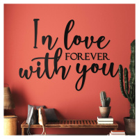 Citát o láske na stenu - In love forever, Čierna