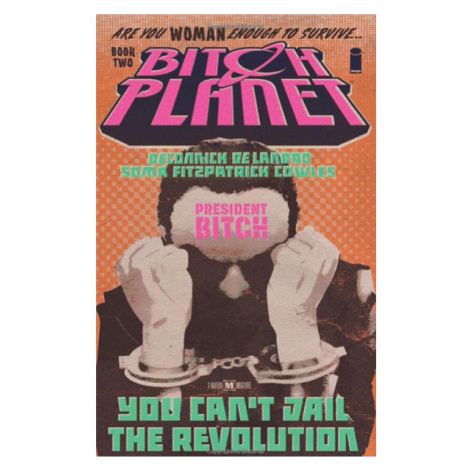 Image Comics Bitch Planet 2 - President Bitch