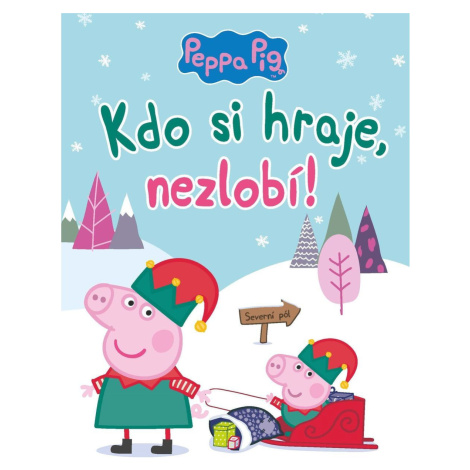 Egmont Peppa Pig Kdo si hraje, nezlobí CZ verzia