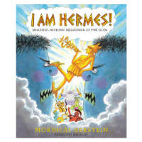Holiday House I Am Hermes! : Mischief-Making Messenger of the Gods