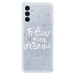 Odolné silikónové puzdro iSaprio - Follow Your Dreams - white - Samsung Galaxy A13 5G